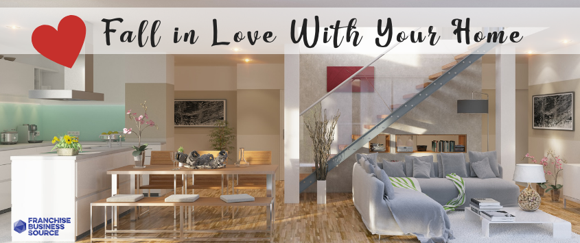 Fall In Love With Your Home