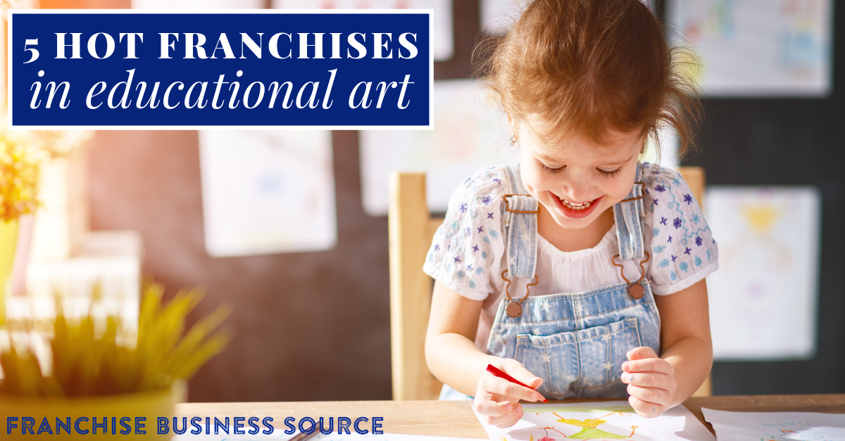 5 Hot Franchises in Educational Arts